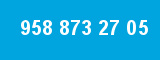 958 873 27 05 958 873 27 05